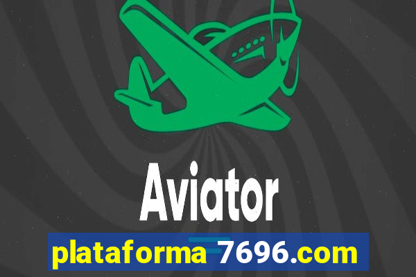 plataforma 7696.com